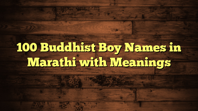 100 Buddhist Boy Names in Marathi with Meanings
