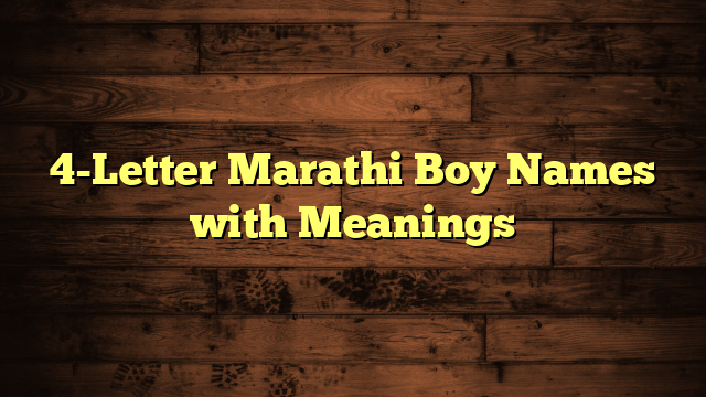 4-Letter Marathi Boy Names with Meanings