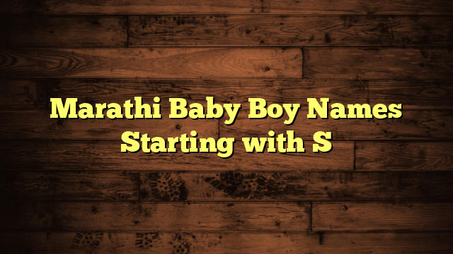 Marathi Baby Boy Names Starting with S